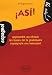 Livres : Asi ! : Apprendre ou réviser les bases de la grammaire espagnole en s'amusant