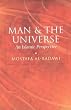 Man & The Universe: An Islamic Perspective