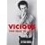 Vicious: Too Fast to Live: The Authorised Biography Of Sid Vicious