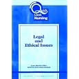 Quick Look Nursing: Legal and Ethical Issues