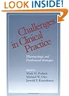 Challenges in Clinical Practice: Pharmacologic and Psychosocial Strategies