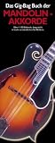 Produkt-Bild: Das Gig-Bag Buch der Mandolinen-Akkorde: &Uuml;ber 1100 Akkorde, dargestellt in leicht verst&auml;ndlichen Griffbildern