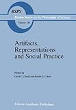 Artifacts, representations and social practice : essays for Marx Wartofsky