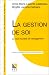 La gestion de soi