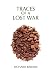 Image of Traces of a Lost War