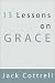 13 Lessons on Grace
