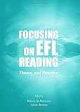 Focusing on EFL reading : theory and practice