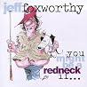 Image of album by Jeff Foxworthy