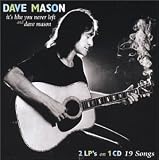 It s Like You Never Left/Dave Mason