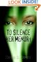 To Silence Her Memory
