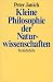 Kleine Philosophie der Naturwissenschaften.
