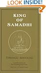 King of Samadhi: Commentaries on the...