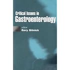 Critical Issues in Gastroenterology by Gary L. Gitnick