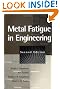 Metal Fatigue in Engineering