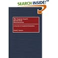 The Supreme Court's Retreat from Reconstruction: A Distortion of Constitutional Jurisprudence (Contributions in Legal... by Frank J. Scaturro