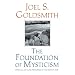 The Foundation of Mysticism: Spiritual Healing Principles of the Infinite Way