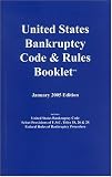 U.S. Bankruptcy Code & Rules Booklet, January 2005 edition