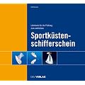 Lehrbuch f�r die Pr�fung zum amtlichen Sportk�stenschifferschein