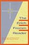 The Erich Fromm Reader: Readings Selected and Edited