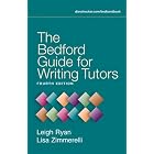 The Bedford Guide for Writing Tutors by Leigh Ryan and Lisa Zimmerelli