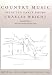 Country Music: Selected Early Poems (Wesleyan Poetry)