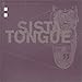 Sista Tongue