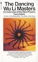 The Dancing Wu Li Masters: An Overview of the New Physics