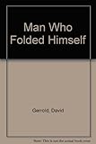 The man who folded himself