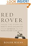 Red Rover: Inside the Story of Roboti...