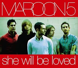 Maroon 5 - She Will Be Loved (Album Version) Lyrics - Zortam Music