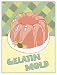 Gelatin Mold Cuisine Art Poster Print by Megan Meagher, 10x13