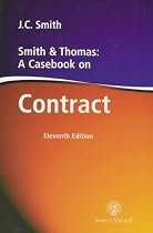 Smith and Thomas: A Casebook on Contract