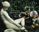 Frau Faltermeiers Blumenladen: Blumenbilder und Gedichte - Isolde Ohlbaum