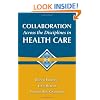 Collaboration Across the Disciplines in Health Care
