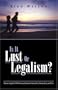 Is It Lust or Legalism?