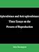 Aphrodisiacs and Anti-aphrodisiacs: Three Essays on the Powers of Reproduction