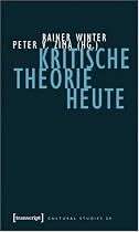 Kritische Theorie heute