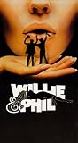 Willie and Phil [VHS]