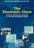 The Electronic Chart: Functions, Potential and Limitations of a New Marine Navigation System Picture