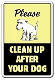 CLEAN UP AFTER YOUR DOG ~Sign dog pet no poop crap pick