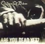 Are You Dead Yet