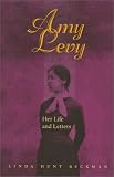 Amy Levy : Her Life And Letters