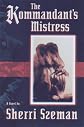 The Kommandant's Mistress