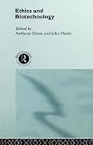 Review Routledge  / Ethics and Biotechnology (Social Ethics and Policy)
