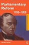 Parliamentary Reform 1785-1928 (Questions and Analysis in History)