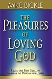 The Pleasures of Loving God