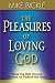 The Pleasures of Loving God
