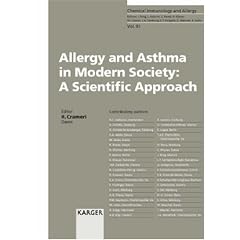 Allergy and Asthma in Modern Society: A Scientific Approach (Chemical Immunology & Allergy)