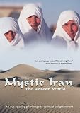 Mystic Iran: The Unseen World