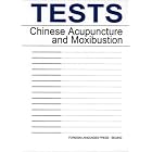 Click here to buy Tests: Chinese Acupuncture and Moxibustion by .